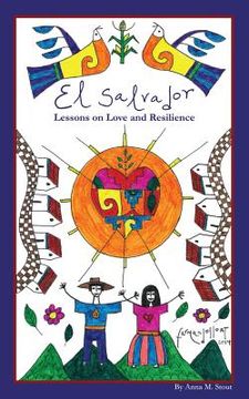 portada El Salvador: Lessons on Love and Resilience (en Inglés)