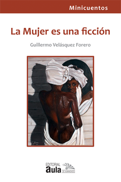 portada La Mujer es una ficción (in Spanish)