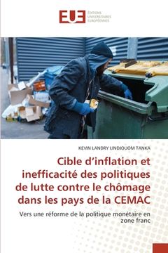 portada Cible d'inflation et inefficacité des politiques de lutte contre le chômage dans les pays de la CEMAC (en Francés)