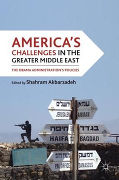 portada America's Challenges in the Greater Middle East: The Obama Administration's Policies (en Inglés)