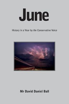 portada June: History in a Year by the Conservative Voice (in English)
