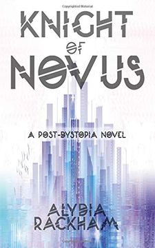 portada Knight of Novus: A Post-Dystopian Novel (en Inglés)