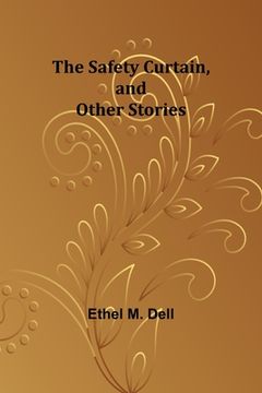 portada The Safety Curtain, and Other Stories (en Inglés)