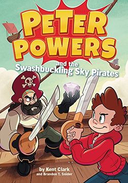 portada Peter Powers and the Swashbuckling Sky Pirates! (en Inglés)