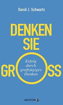 portada Denken sie Groß! Erfolg Durch Großzügiges Denken (en Alemán)