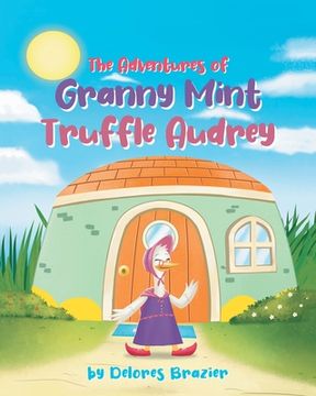 portada The Adventures of Granny Mint Truffle Audrey