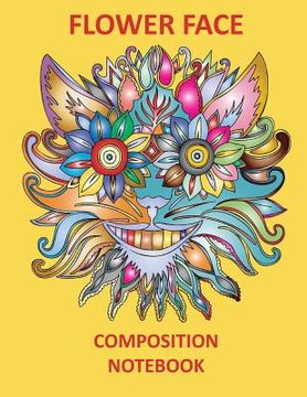 portada Flower Face Composition Notebook (en Inglés)