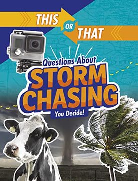 portada This or That Questions About Storm Chasing: You Decide! (Paperback)
