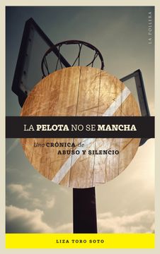portada La Pelota no se Mancha (in Spanish)