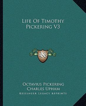 portada life of timothy pickering v3 (en Inglés)