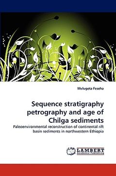 portada sequence stratigraphy petrography and age of chilga sediments (en Inglés)