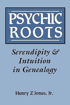 portada psychic roots. serendipity & intuition in genealogy (in English)