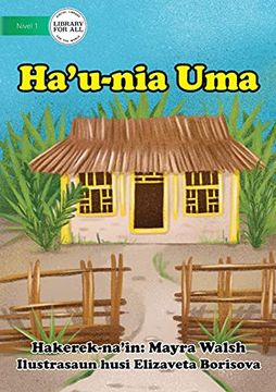 portada My House - Ha'U-Nia uma (en Tetum)