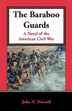 portada the baraboo guards, a novel of the american civil war (en Inglés)