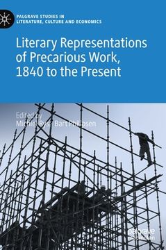 portada Literary Representations of Precarious Work, 1840 to the Present (en Inglés)