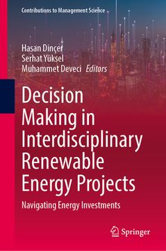 portada Decision Making in Interdisciplinary Renewable Energy Projects: Navigating Energy Investments (en Inglés)