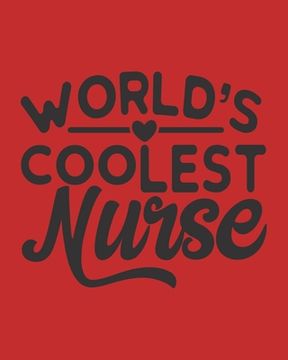 portada World's Coolest Nurse: Nurse Gifts Nursing Care Plans (en Inglés)