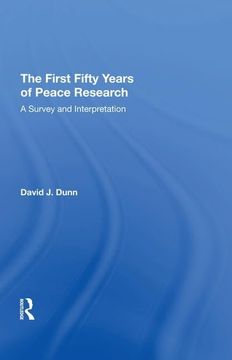 portada The First Fifty Years of Peace Research: A Survey and Interpretation (en Inglés)