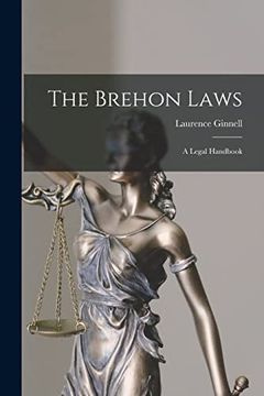 portada The Brehon Laws: A Legal Handbook (en Inglés)