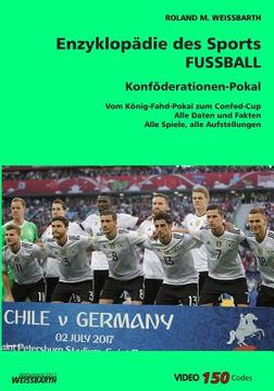 portada [V5.1] Konföderationen-Pokal / Confed-Cup: Enzyklopädie des Sports - FUSSBALL (en Alemán)