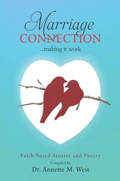 portada Marriage Connection: ...Making It Work (en Inglés)