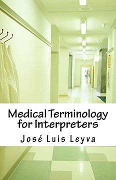 portada Medical Terminology for Interpreters: Essential English-Spanish Medical Terms (in English)