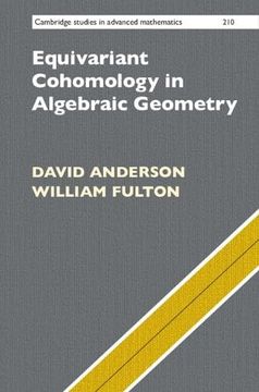portada Equivariant Cohomology in Algebraic Geometry (Cambridge Studies in Advanced Mathematics, Series Number 210) (en Inglés)