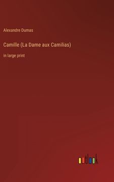 portada Camille (La Dame aux Camilias): in large print