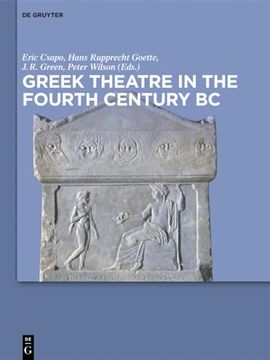portada Greek Theatre in the Fourth Century bc (en Inglés)