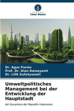 portada Umweltpolitisches Management bei der Entwicklung der Hauptstadt (en Alemán)