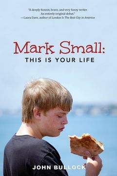 portada Mark Small: This Is Your Life (in English)