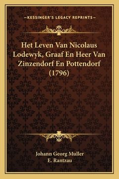 portada Het Leven Van Nicolaus Lodewyk, Graaf En Heer Van Zinzendorf En Pottendorf (1796)