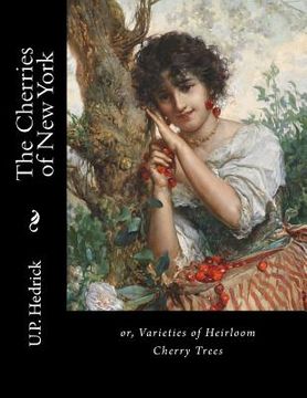 portada The Cherries of New York: or, Varieties of Heirloom Cherry Trees