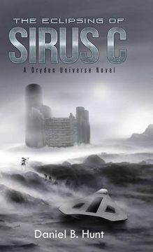 portada The Eclipsing of Sirus c: A Dryden Universe Novel (en Inglés)
