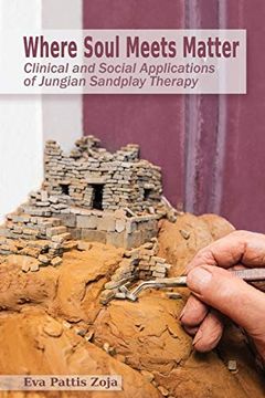 portada Where Soul Meets Matter: Clinical and Social Applications of Jungian Sandplay Therapy (en Inglés)