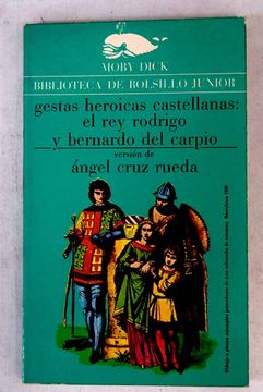 portada Gestas heroicas castellanas: El rey Rodrigo y Bernardo del Carpio