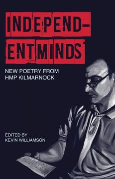 portada Independent Minds: New Poetry by hmp Kilmarnock (en Inglés)