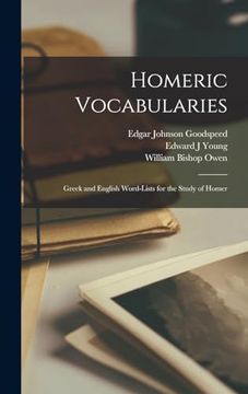 portada Homeric Vocabularies; Greek and English Word-Lists for the Study of Homer (en Inglés)