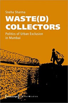 portada Waste(D) Collectors - Politics of Urban Exclusion in Mumbai