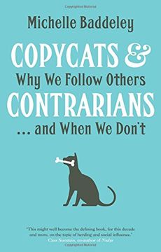 portada Copycats and Contrarians: Why we Follow Others. And When we Don't (en Inglés)