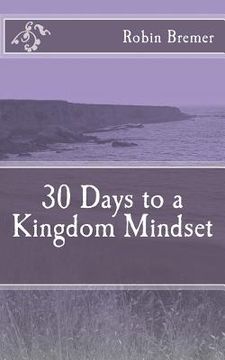 portada 30 Days to a Kingdom Mindset (en Inglés)