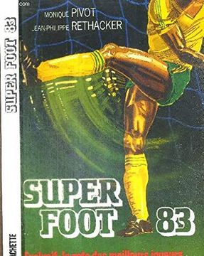 portada Super Foot 83 Exclusif: La Cote des Meilleurs Joueurs
