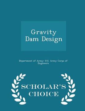 portada Gravity Dam Design - Scholar's Choice Edition