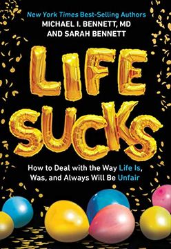 portada Life Sucks: How to Deal With the way Life is, Was, and Always Will be Unfair 