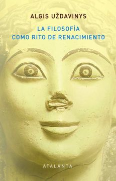 portada La Filosofia Como Rito de Renacimiento (in Spanish)