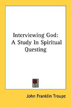portada interviewing god: a study in spiritual questing (en Inglés)