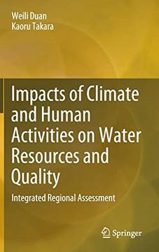 portada Impacts of Climate and Human Activities on Water Resources and Quality: Integrated Regional Assessment (Springer Geography) (en Inglés)