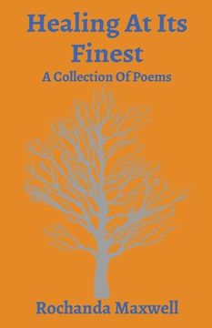 portada Healing At Its Finest: A Collection Of Poems (en Inglés)