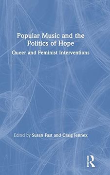 portada Popular Music and the Politics of Hope: Queer and Feminist Interventions (en Inglés)
