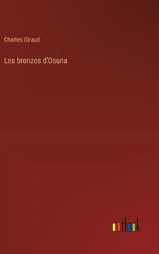 portada Les bronzes d'Osuna (in French)